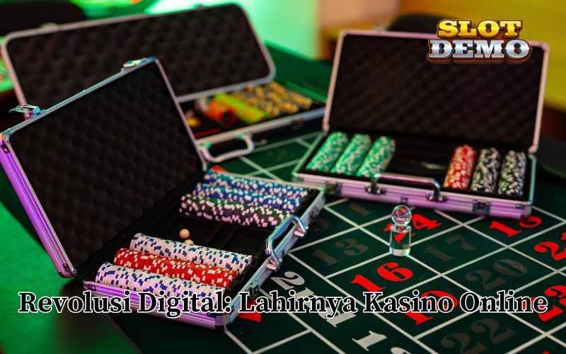Revolusi Digital_ Lahirnya Kasino Online
